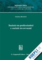 bertolotti gianluca - societa' tra professionisti e societa' tra avvocati