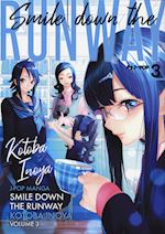 Image of SMILE DOWN THE RUNWAY. VOL. 3