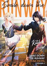 Image of SMILE DOWN THE RUNWAY. VOL. 6