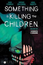 Image of SOMETHING IS KILLING THE CHILDREN. VOL. 6: LA RAGAZZA E L'URAGANO