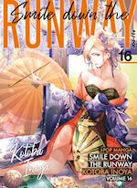 Image of SMILE DOWN THE RUNWAY. VOL. 16