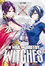 Image of THE WAR OF GREEDY WITCHES . VOL. 2