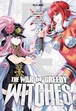 Image of THE WAR OF GREEDY WITCHES . VOL. 5