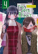 Image of THE DANGERS IN MY HEART . VOL. 4