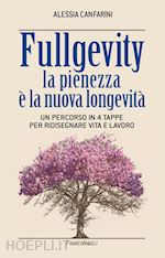 Image of FULLGEVITY LA PIENEZZA E' LA NUOVA LONGEVITA'