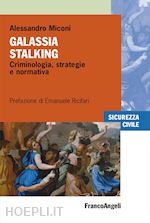 Image of GALASSIA STALKING. CRIMINOLOGIA, STRATEGIE E NORMATIVA