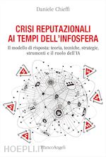 Image of CRISI REPUTAZIONALI AI TEMPI DELL'INFOSFERA. IL MODELLO DI RISPOSTA: TEORIA, TEC