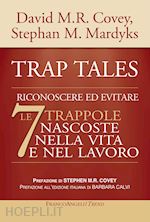 Image of TRAP TALES. RICONOSCERE ED EVITARE LE 7 TRAPPOLE NASCOSTE NELLA VITA E NEL LAVOR