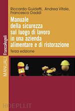 MANUALE DELLA SICUREZZA SUL LUOGO DI LAVORO IN UNA AZIENDA ALIMENTARE