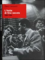 lanzardo dario - l'italia di fine secolo 1990-1998
