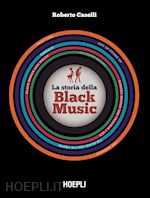 Image of LA STORIA DELLA BLACK MUSIC. CON ESPANSIONE ONLINE
