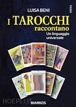 Image of I TAROCCHI RACCONTANO. UN LINGUAGGIO UNIVERSALE