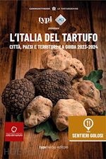 Image of L'ITALIA DEL TARTUFO - LA GUIDA 2023-2024