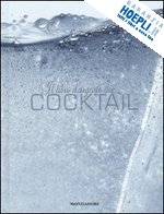 bardi carla - il libro d'argento dei cocktail
