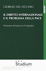 Image of IL DIRITTO INTERNAZIONALE E IL PROBLEMA DELLA PACE