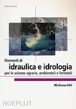 Image of ELEMENTI DI IDRAULICA E IDROLOGIA PER LE SCIENZE AGRARIE, AMBIENTALI E FORESTALI