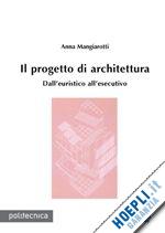 mangiarotti anna - il progetto di architettura