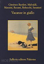 Image of VACANZE IN GIALLO