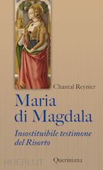 Image of MARIA DI MAGDALA. INSOSTITUIBILE TESTIMONE DEL RISORTO