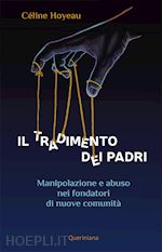 Image of TRADIMENTO DEI PADRI. MANIPOLAZIONE E ABUSO NEI FONDATORI DI NUOVE COMUNITA' (IL