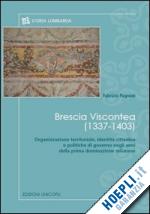 pagnoni fabrizio - brescia viscontea (1337-1403)