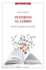 Image of INTORNO AL LIBRO. STORIE DI QUARTE E DI RISVOLTI