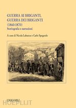 Image of GUERRA AI BRIGANTI, GUERRA DEI BRIGANTI (1860-1870)