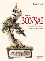 ricchiari antonio - l'arte del bonsai