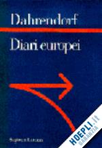 dahrendorf ralf - diari europei