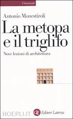 Image of LA METOPA E IL TRIGLIFO. NOVE LEZIONI DI ARCHITETTURA
