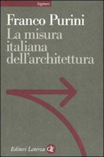 Image of LA MISURA ITALIANA DELL'ARCHITETTURA