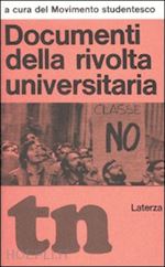 movimento studentesco (curatore) - documenti della rivolta universitaria