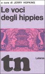 hopkins jerry (curatore) - le voci degli hippies