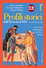 giardina andrea; sabbatucci giovanni; vidotto vittorio - profili storici - vol. 1