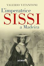 Image of L'IMPERATRICE SISSI A MADEIRA