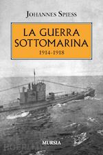 Image of LA GUERRA SOTTOMARINA (1914-1918)