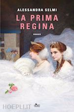 LA PRIMA REGINA