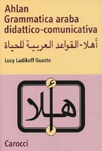ladikoff guasto lucy - ahlan. grammatica araba didattico-comunicativa
