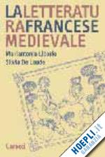 liborio mariantonia; de laude silvia - la letteratura francese medievale