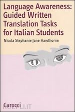 hawthorne nicola s. - language awareness: guided written translations tasks for italian students