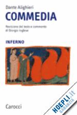 Commedia. Inferno. Ediz. Critica Alighieri Dante Inglese G