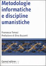 tomasi francesca - metodologie informatiche e discipline umanistiche
