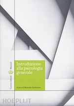 Image of INTRODUZIONE ALLA PSICOLOGIA GENERALE