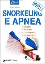 tarantino marco - snorkeling e apnea. ediz. illustrata