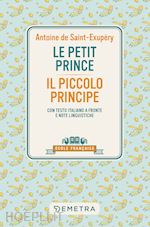 Image of PETIT PRINCE-IL PICCOLO PRINCIPE. CON TESTO ITALIANO A FRONTE E NOTE LINGUISTICH