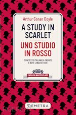 Image of STUDY IN SCARLET-UNO STUDIO IN ROSSO. TESTO ITALIANO A FRONTE E NOTE LINGUISTICH