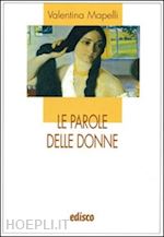 mapelli valentina - le parole delle donne