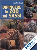 wellford lin - dipingere lo zoo sui sassi