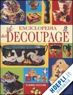 aa.vv. - enciclopedia del decoupage