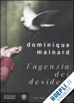 mainard dominique - l'agenzia dei desideri